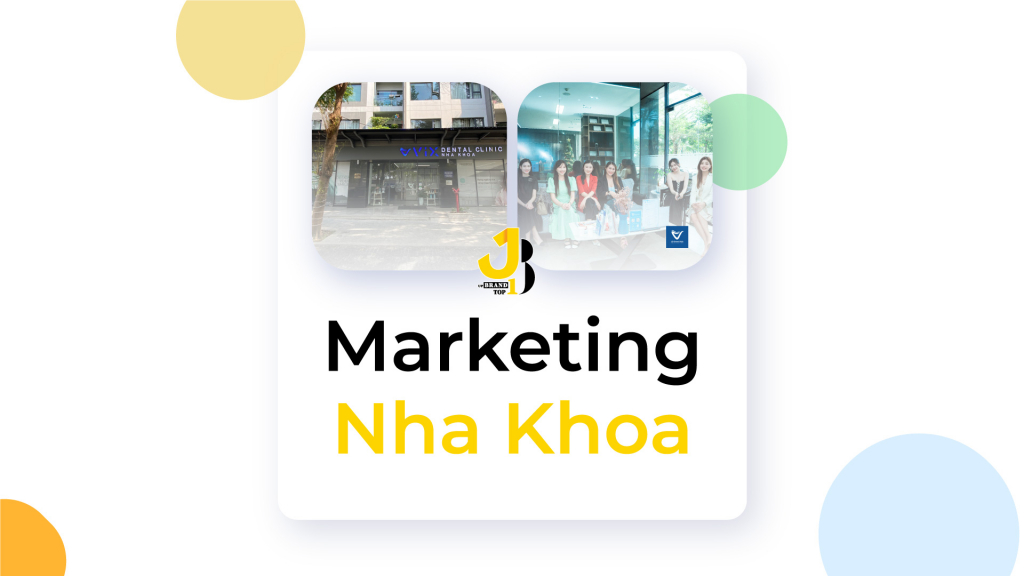 Chiến dịch marketing ngành nha khoa - ViX Dental Clinic