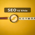 Seo từ khóa là gì? Các bước SEO từ khóa hiệu quả